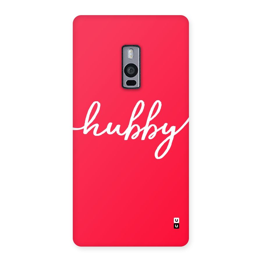 Hubby Back Case for OnePlus Two