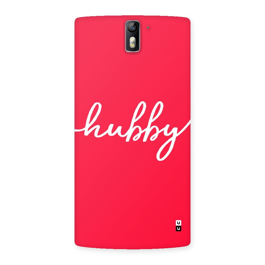 Hubby Back Case for One Plus One