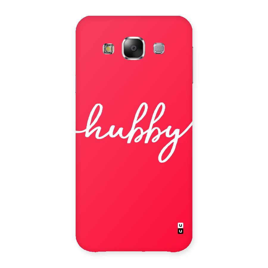 Hubby Back Case for Samsung Galaxy E5