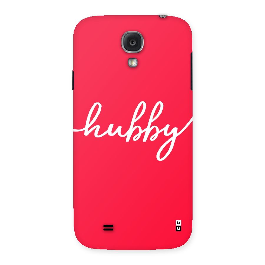 Hubby Back Case for Samsung Galaxy S4