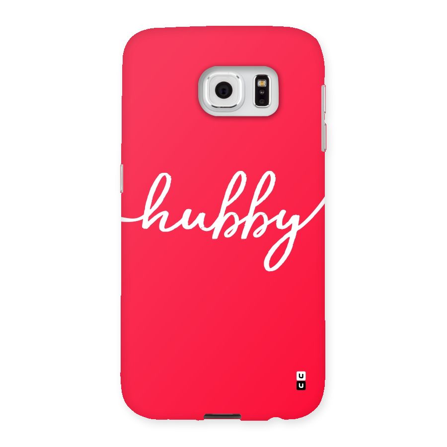 Hubby Back Case for Samsung Galaxy S6