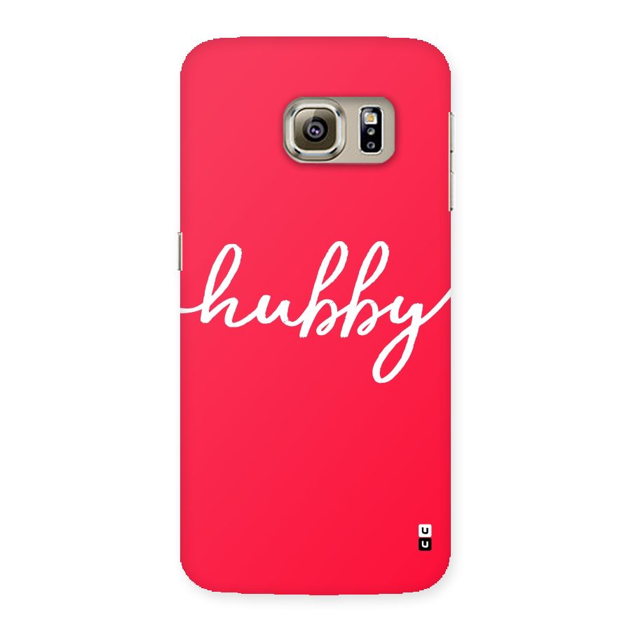 Hubby Back Case for Samsung Galaxy S6 Edge