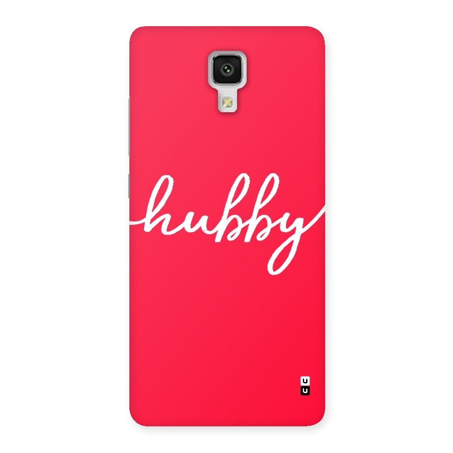 Hubby Back Case for Xiaomi Mi 4
