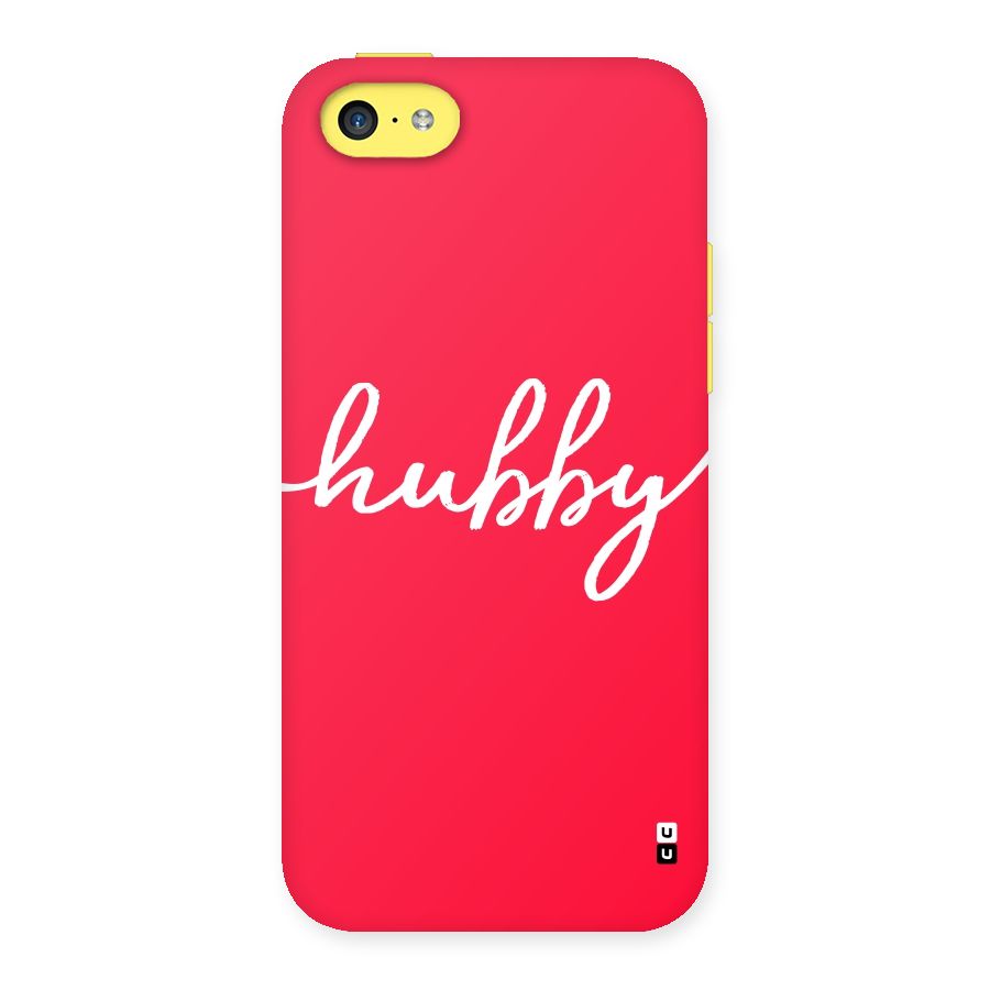 Hubby Back Case for iPhone 5C