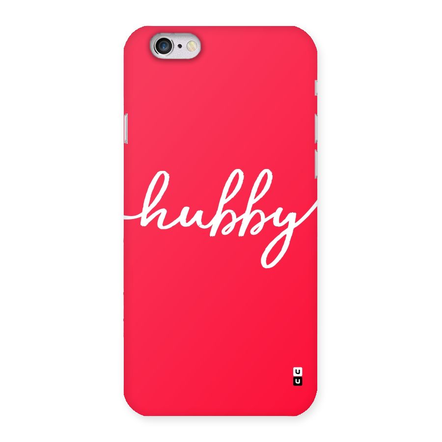 Hubby Back Case for iPhone 6 6S