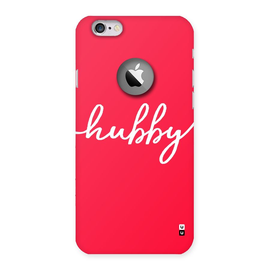 Hubby Back Case for iPhone 6 Logo Cut