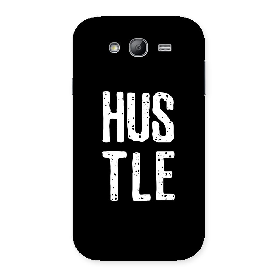 Hustle Back Case for Galaxy Grand