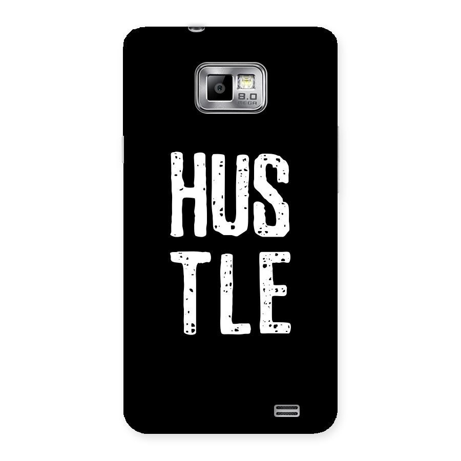 Hustle Back Case for Galaxy S2