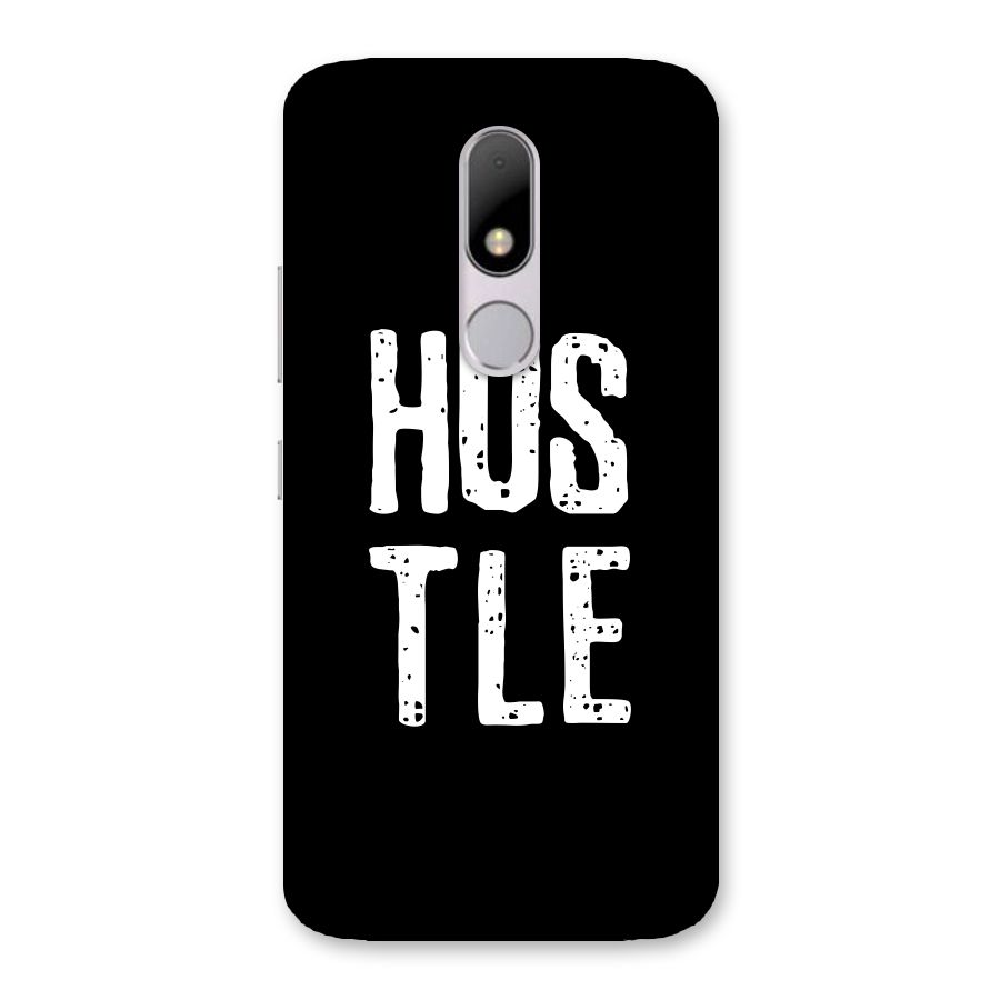 Hustle Back Case for Moto M