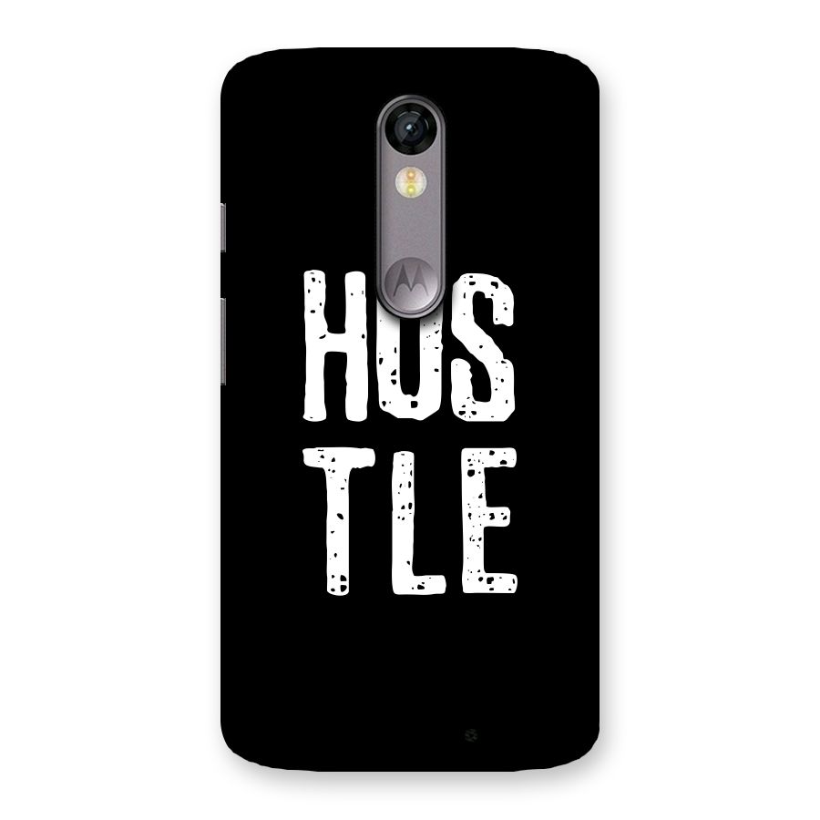 Hustle Back Case for Moto X Force