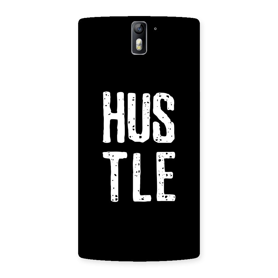 Hustle Back Case for One Plus One