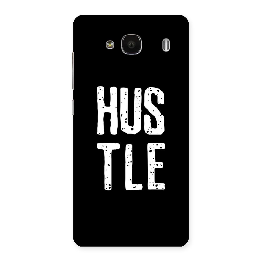 Hustle Back Case for Redmi 2