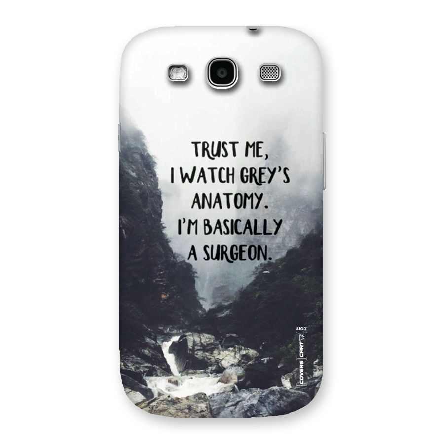 I Am A Surgeon Back Case for Galaxy S3