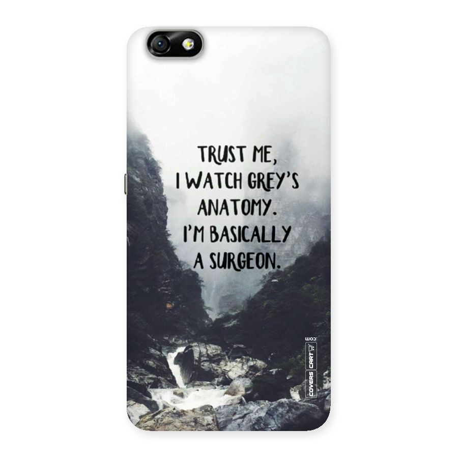 I Am A Surgeon Back Case for Honor 4X