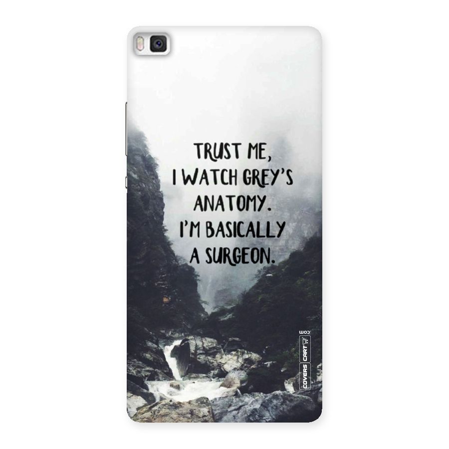 I Am A Surgeon Back Case for Huawei P8