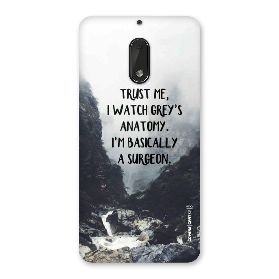 I Am A Surgeon Back Case for Nokia 6