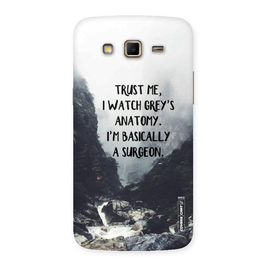 I Am A Surgeon Back Case for Samsung Galaxy Grand 2