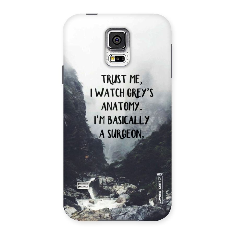 I Am A Surgeon Back Case for Samsung Galaxy S5