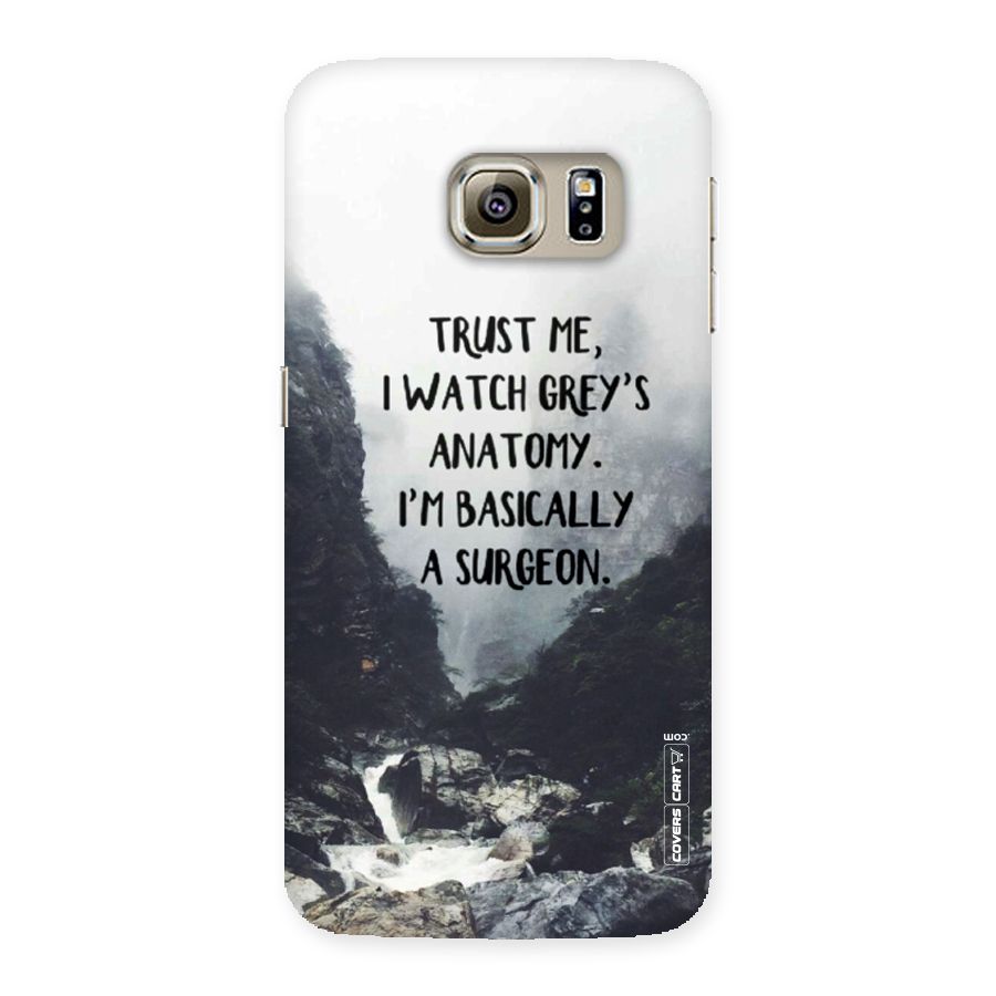 I Am A Surgeon Back Case for Samsung Galaxy S6 Edge