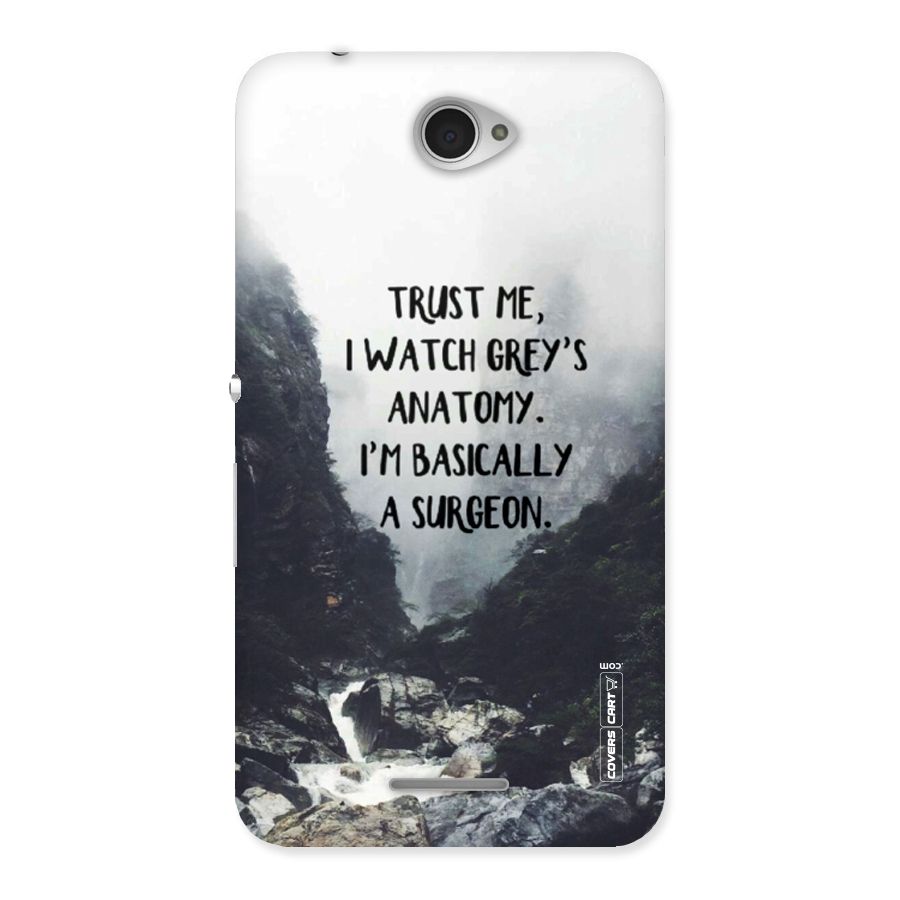 I Am A Surgeon Back Case for Sony Xperia E4