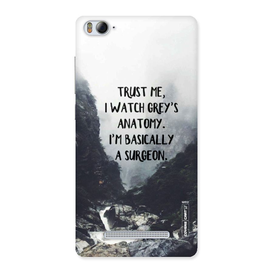 I Am A Surgeon Back Case for Xiaomi Mi4i
