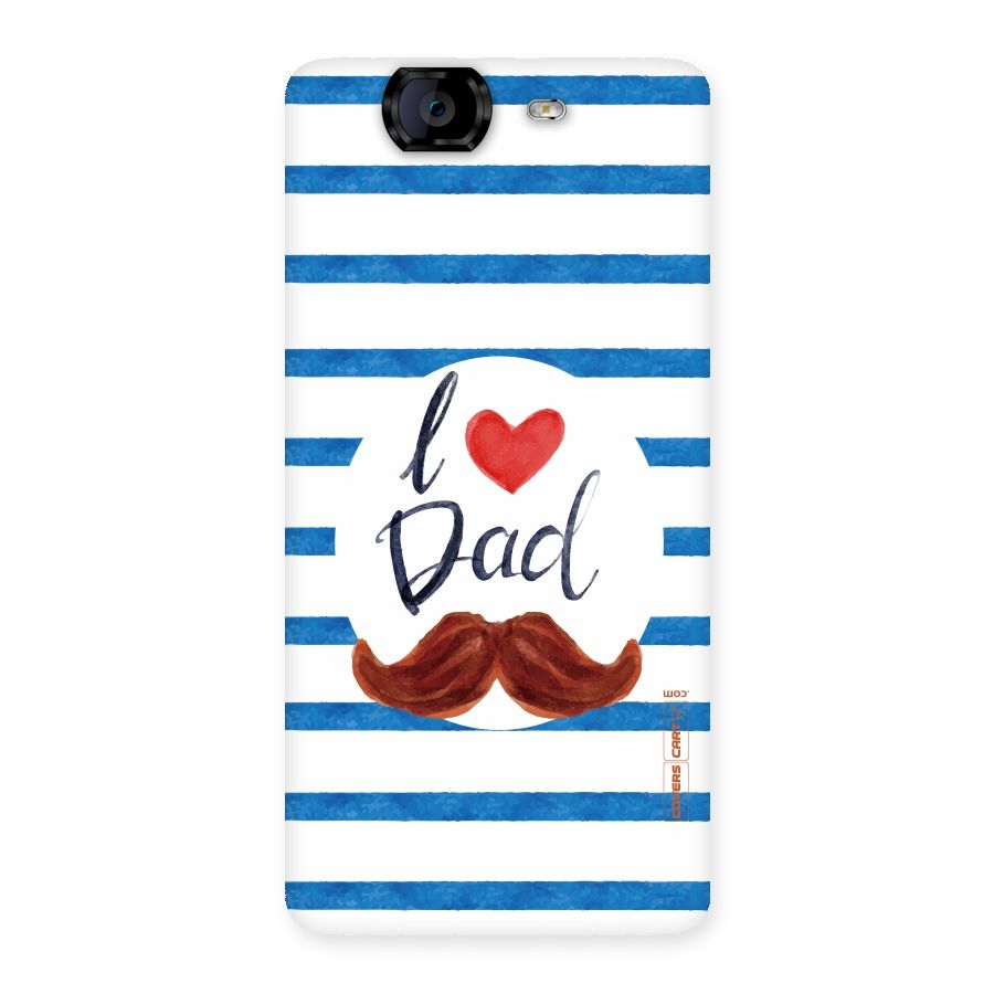 I Love Dad Back Case for Canvas Knight A350