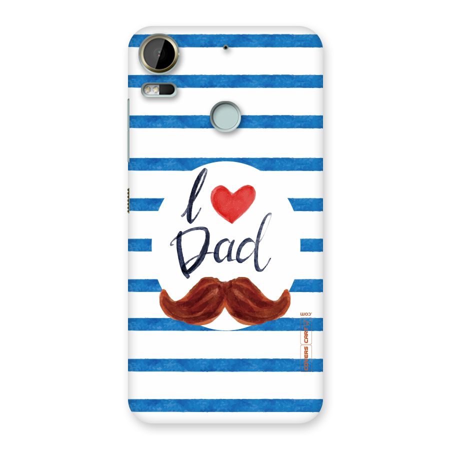 I Love Dad Back Case for Desire 10 Pro