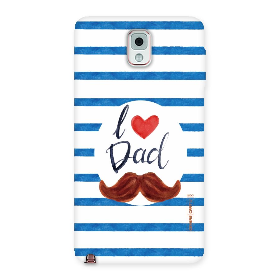 I Love Dad Back Case for Galaxy Note 3