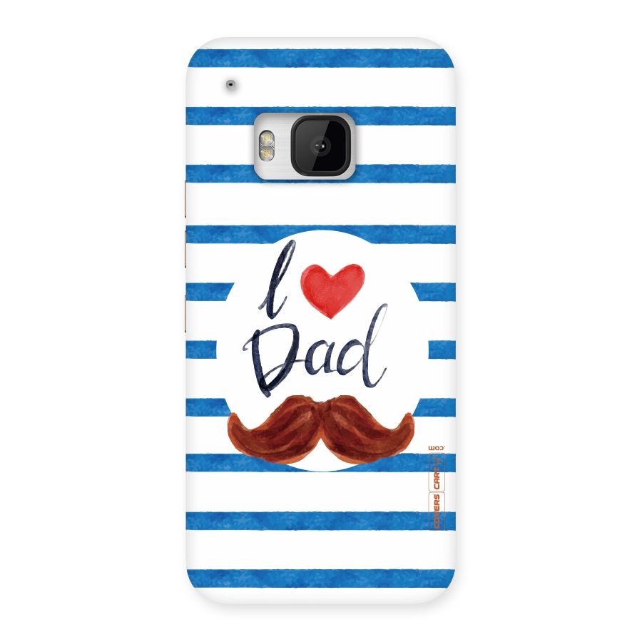 I Love Dad Back Case for HTC One M9