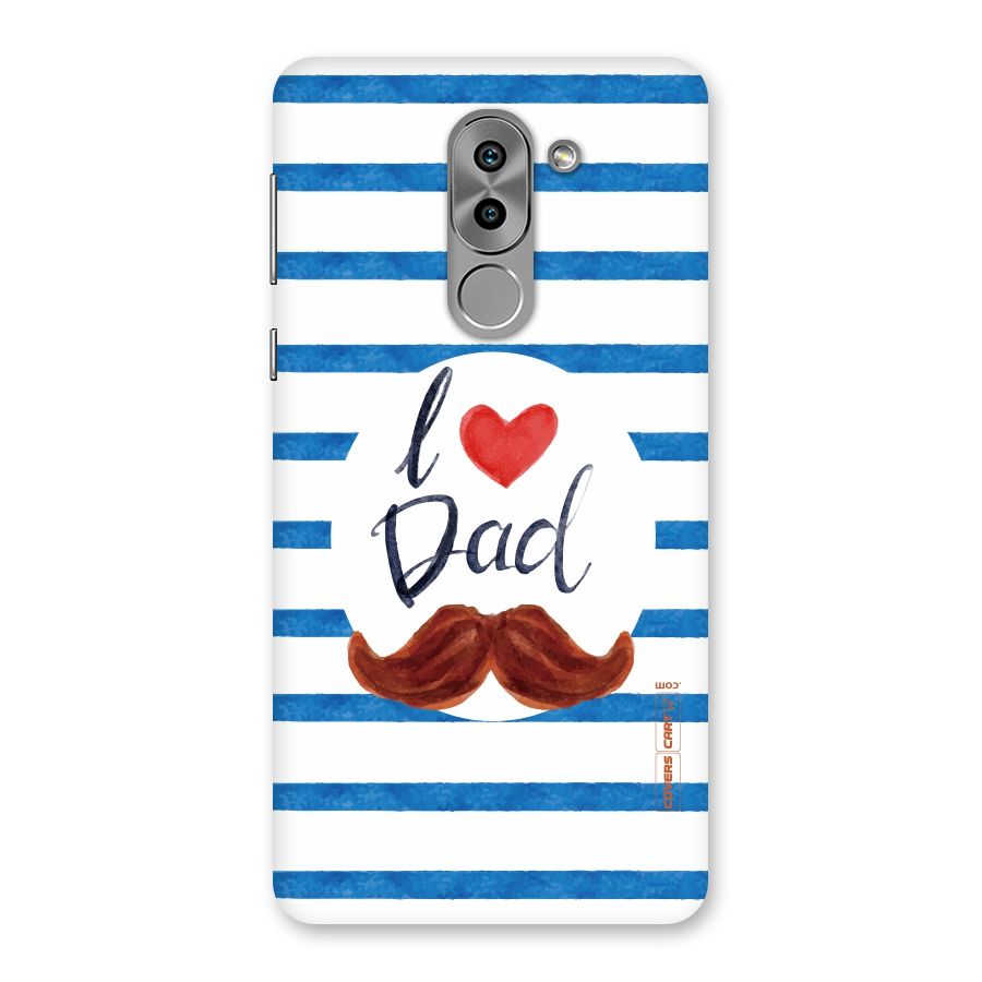 I Love Dad Back Case for Honor 6X