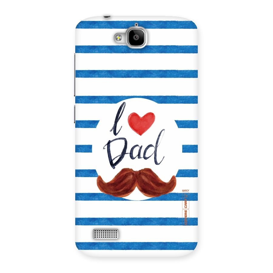 I Love Dad Back Case for Honor Holly