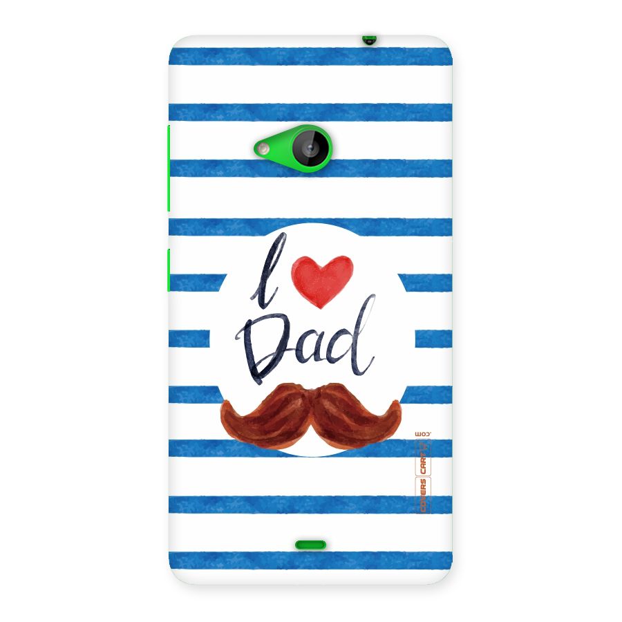 I Love Dad Back Case for Lumia 535