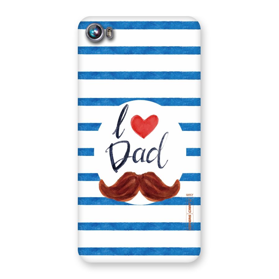 I Love Dad Back Case for Micromax Canvas Fire 4 A107