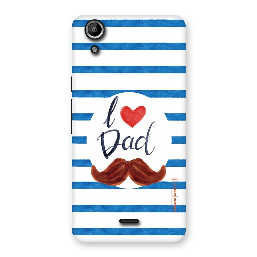 I Love Dad Back Case for Micromax Canvas Selfie Lens Q345