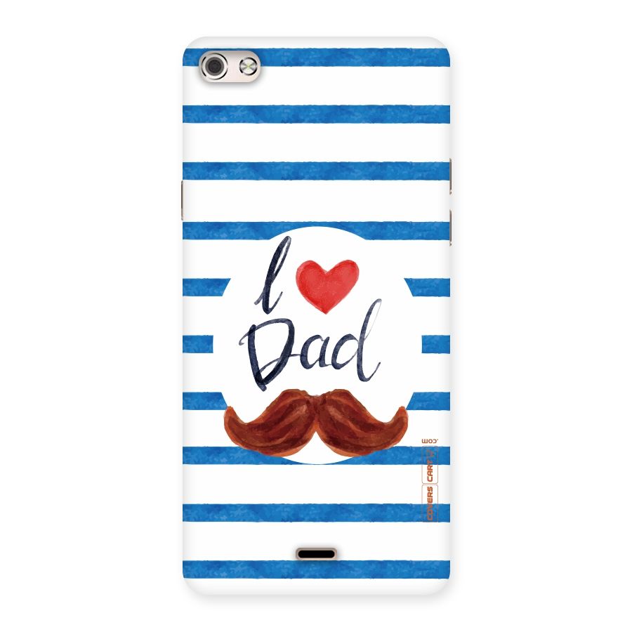 I Love Dad Back Case for Micromax Canvas Silver 5