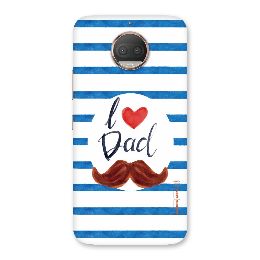 I Love Dad Back Case for Moto G5s Plus