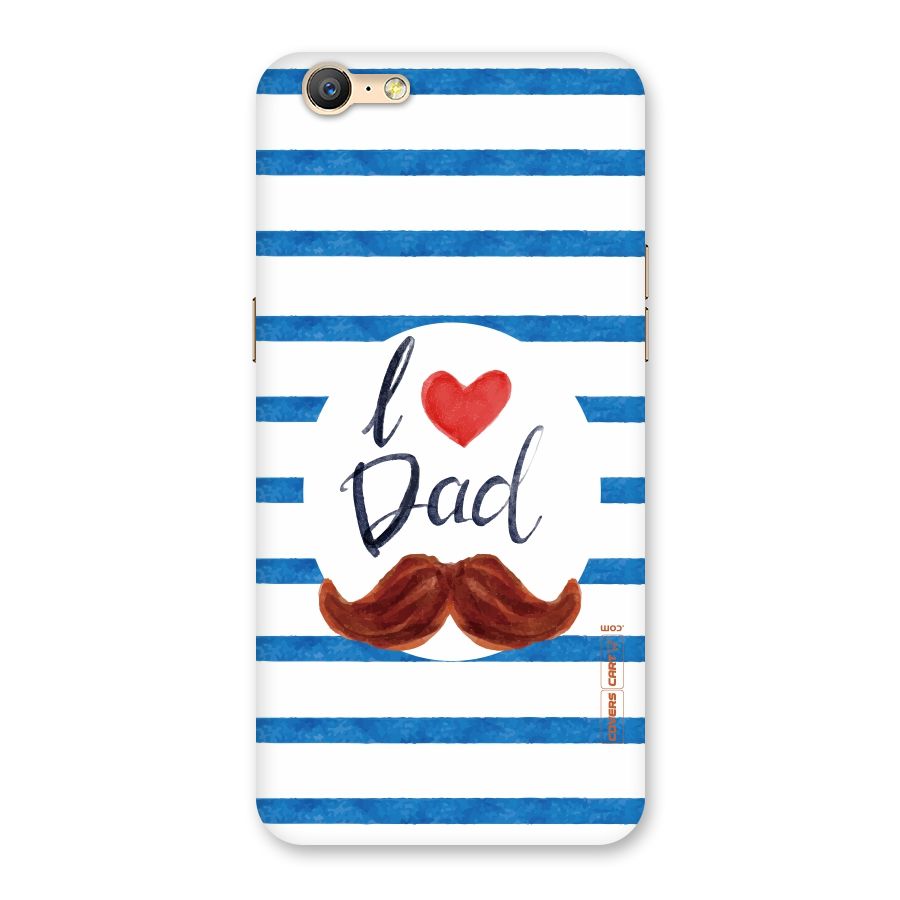 I Love Dad Back Case for Oppo A57