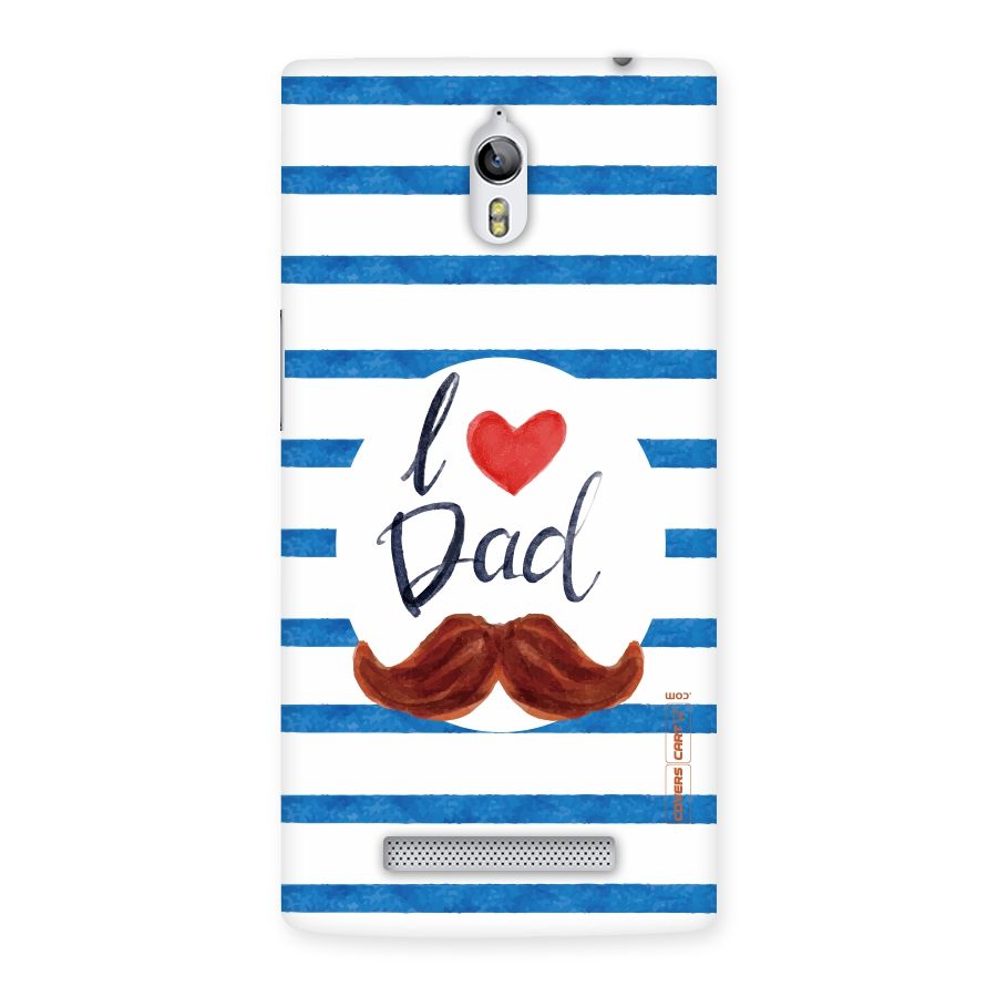 I Love Dad Back Case for Oppo Find 7