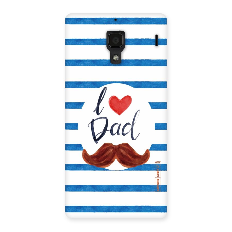 I Love Dad Back Case for Redmi 1S