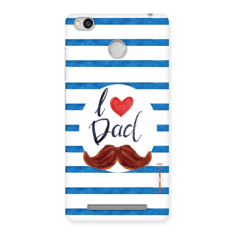 I Love Dad Back Case for Redmi 3S Prime