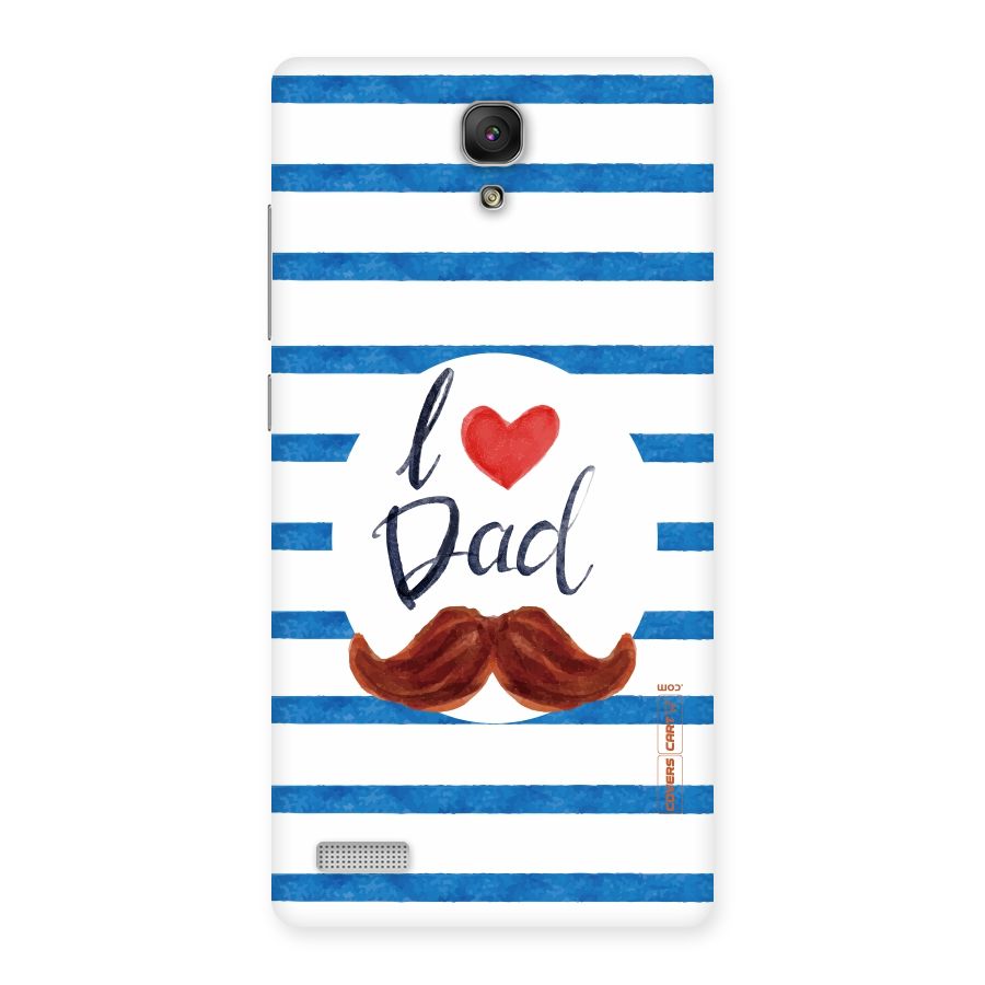 I Love Dad Back Case for Redmi Note