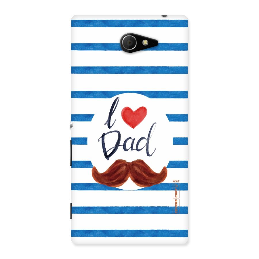 I Love Dad Back Case for Sony Xperia M2