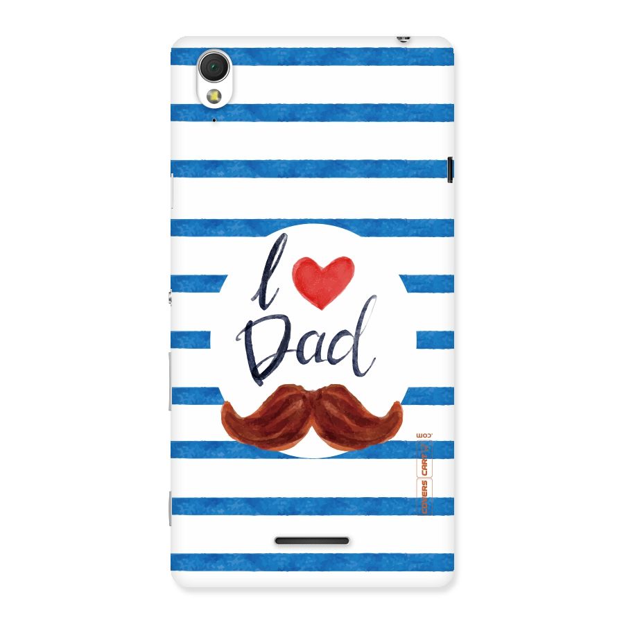 I Love Dad Back Case for Sony Xperia T3