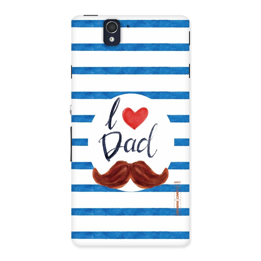 I Love Dad Back Case for Sony Xperia Z
