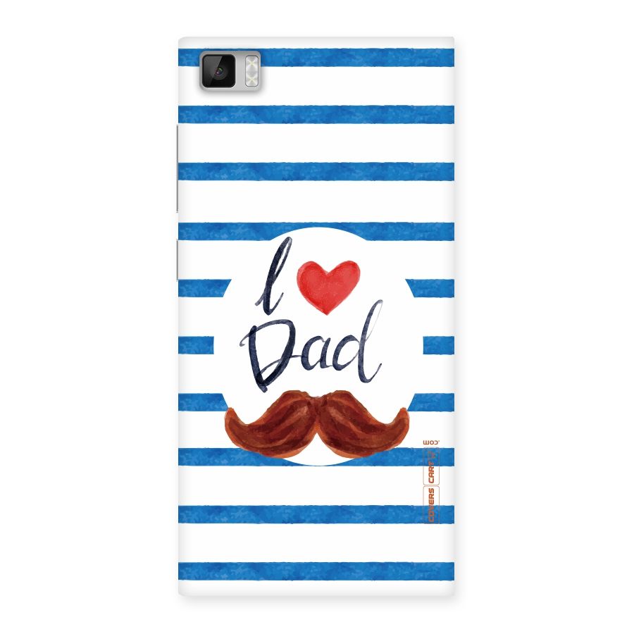 I Love Dad Back Case for Xiaomi Mi3