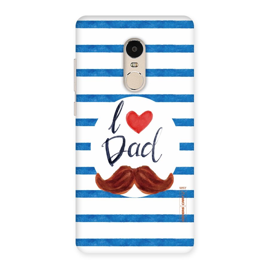 I Love Dad Back Case for Xiaomi Redmi Note 4