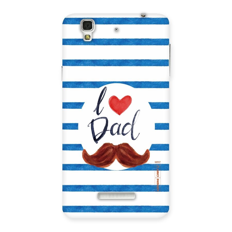 I Love Dad Back Case for Yu Yureka
