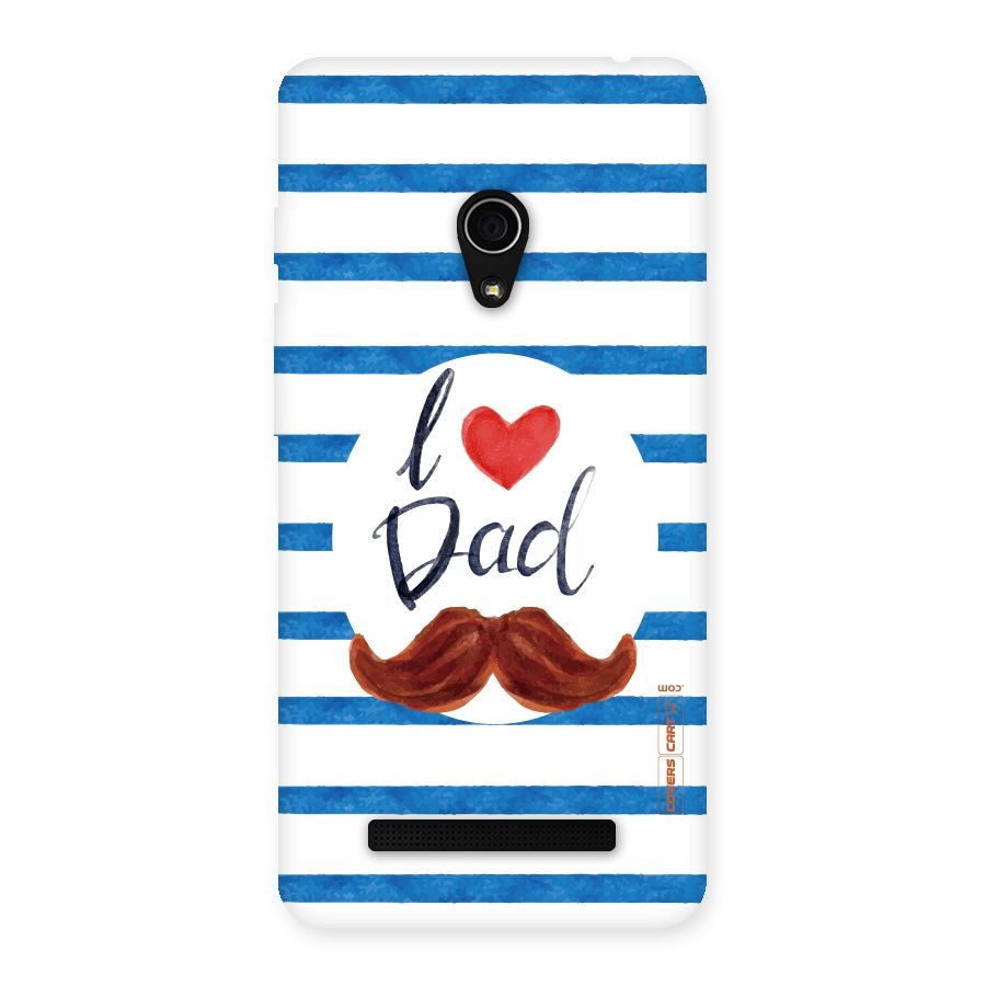 I Love Dad Back Case for Zenfone 5