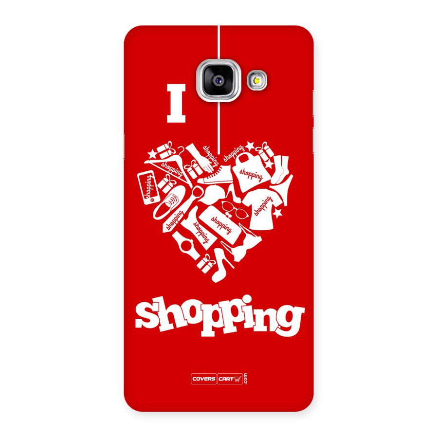I Love Shopping Back Case for Galaxy A5 2016
