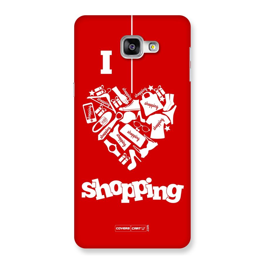 I Love Shopping Back Case for Galaxy A9